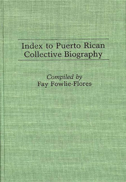 Index to Puerto Rican Collective Biography