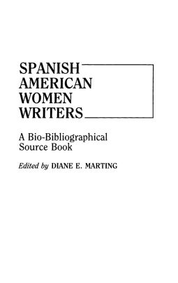 Spanish American Women Writers: A Bio-Bibliographical Source Book