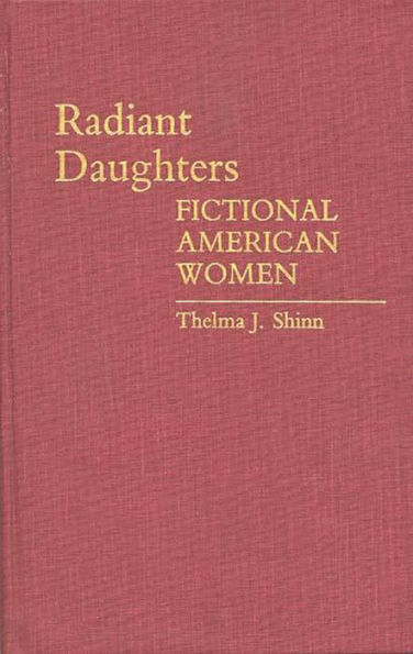 Radiant Daughters: Fictional American Women