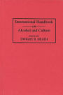 International Handbook on Alcohol and Culture