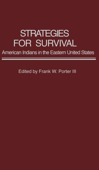 Strategies for Survival: American Indians in the Eastern United States