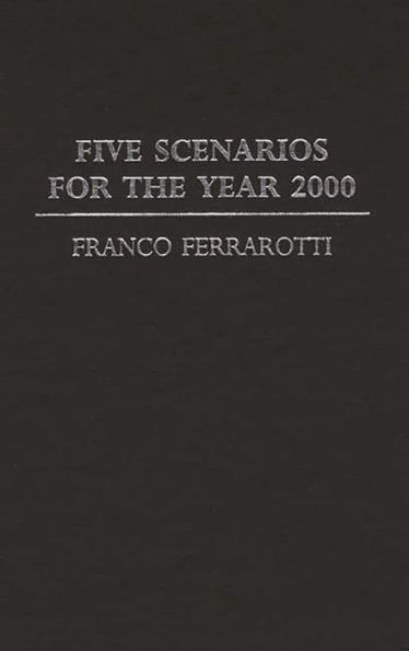 Five Scenarios for the Year 2000.