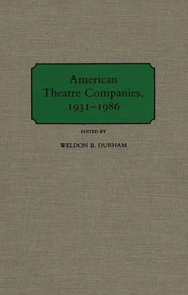 American Theatre Companies, 1931-1986