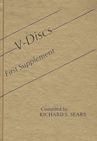 Title: V-Discs: First Supplement, Author: Constance S. Sears