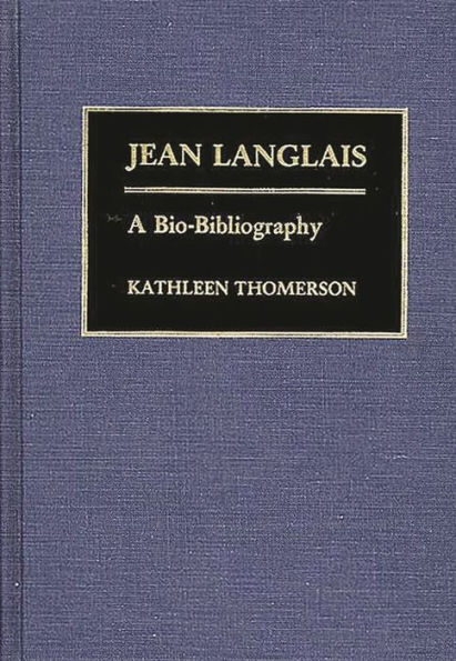 Jean Langlais: A Bio-Bibliography