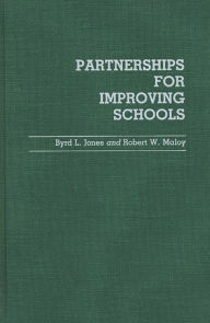 Title: Partnerships for Improving Schools, Author: Byrd L. Jones