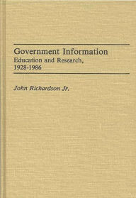 Title: Government Information: Education and Research, 1928-1986, Author: John Richardson