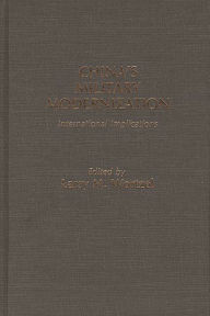 Title: China's Military Modernization: International Implications, Author: Larry M. Wortzel