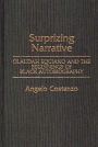 Surprizing Narrative: Olaudah Equiano and the Beginnings of Black Autobiography / Edition 1