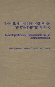 Title: The Unfulfilled Promise of Synthetic Fuels: Technological Failure, Policy Immobilism, or Commercial Illusion, Author: William Green