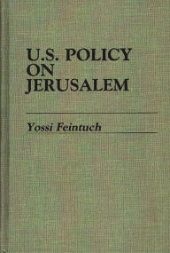 Title: U.S. Policy on Jerusalem, Author: Yossi Feintuch