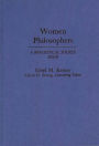 Women Philosophers: A Bio-Critical Source Book