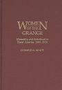 Women of the Grange: Mutuality and Sisterhood in Rural America, 1866-1920