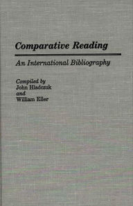 Title: Comparative Reading: An International Bibliography, Author: Betty J. Eller