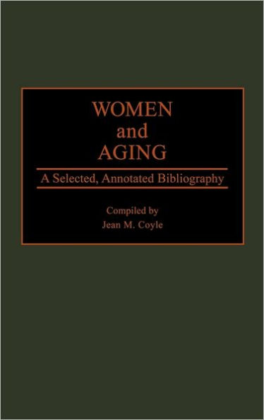 Women and Aging: A Selected, Annotated Bibliography