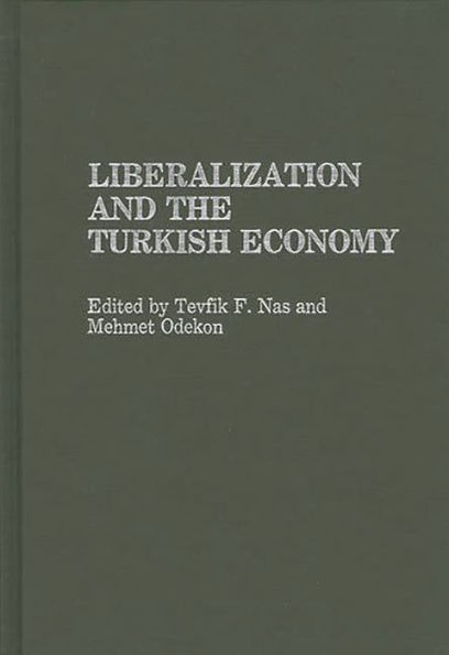 Liberalization and the Turkish Economy