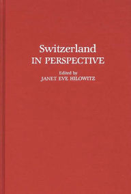 Title: Switzerland in Perspective, Author: Janet E. Hilowitz
