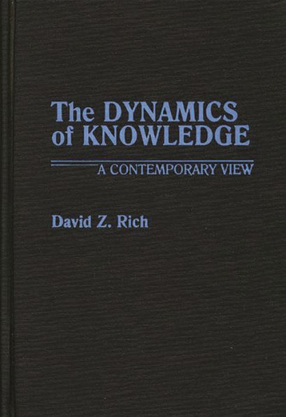 The Dynamics of Knowledge: A Contemporary View