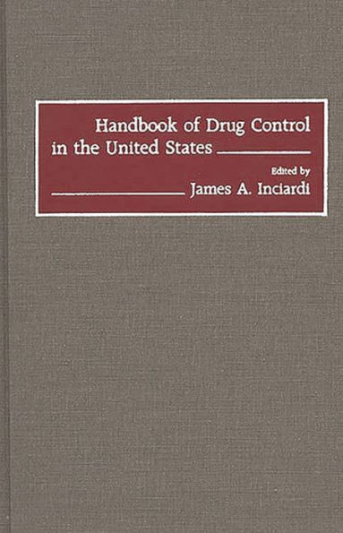 Handbook of Drug Control in the United States