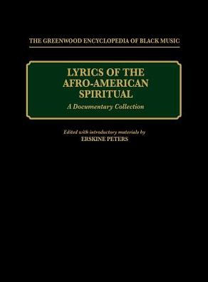 Lyrics of the Afro-American Spiritual: A Documentary Collection