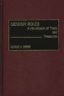 Gender Roles: A Handbook of Tests and Measures