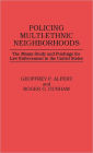 Policing Multi-Ethnic Neighborhoods: The Miami Study and Findings for Law Enforcement in the United States