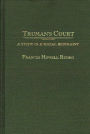 Truman's Court: A Study in Judicial Restraint