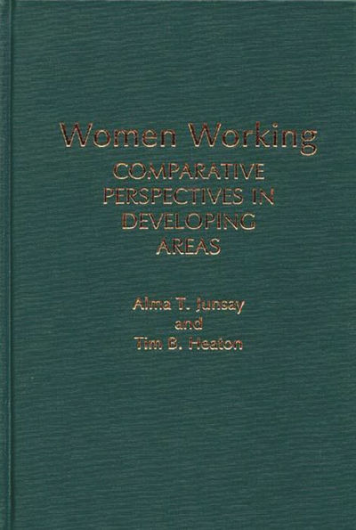 Women Working: Comparative Perspectives in Developing Areas