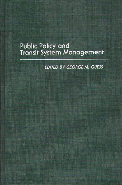 Public Policy and Transit System Management