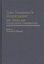 John Marshall's Achievement: Law, Politics, and Constitutional Interpretations