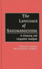 The Language of Sadomasochism: A Glossary and Linguistic Analysis