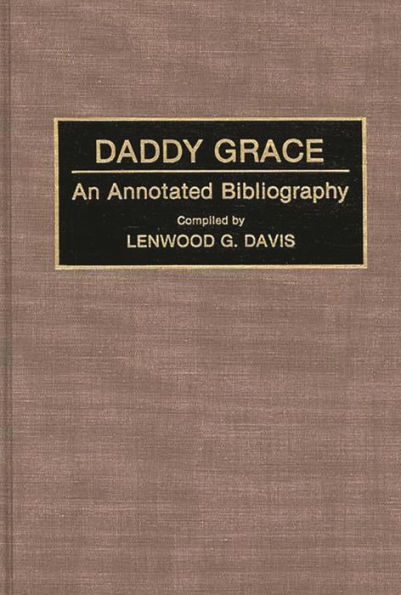 Daddy Grace: An Annotated Bibliography