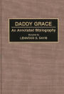 Daddy Grace: An Annotated Bibliography