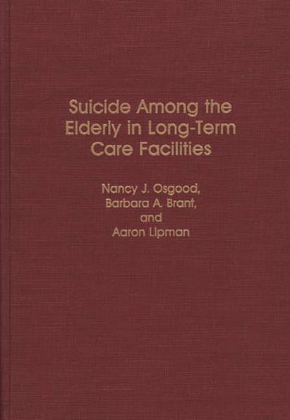 Suicide Among the Elderly in Long-Term Care Facilities