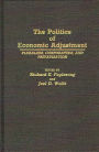 The Politics of Economic Adjustment: Pluralism, Corporatism, and Privatization