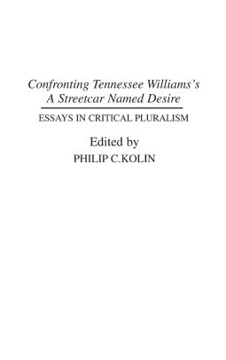 The Interlopers Essay Confronting Tennessee Williamss A Streetcar Named Desire Essays In Critical Pluralism Essay Editing Uk also English Narrative Essay Topics Confronting Tennessee Williamss A Streetcar Named Desire Essays In Oskar Schindler Essay