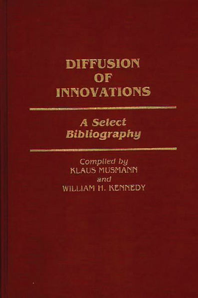 Diffusion of Innovations: A Select Bibliography