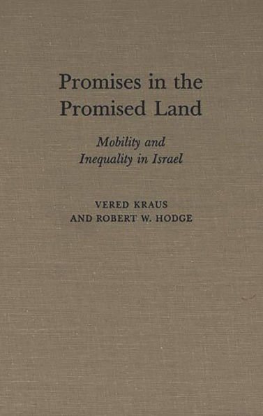 Promises in the Promised Land: Mobility and Inequality in Israel