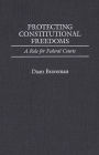 Protecting Constitutional Freedoms: A Role for Federal Courts