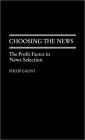 Choosing the News: The Profit Factor in News Selection