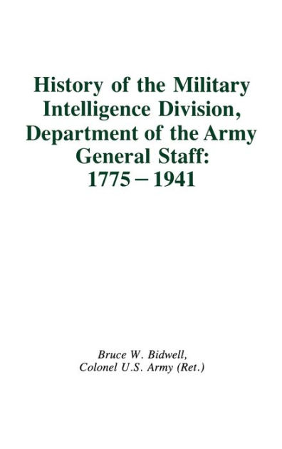 History of the Military Intelligence Division, Department of the Army ...