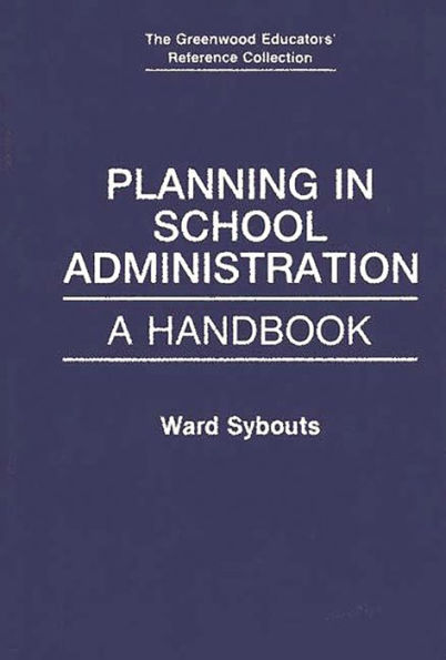 Planning in School Administration: A Handbook / Edition 1