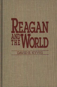 Title: Reagan and the World, Author: David E. Kyvig