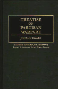 Title: Treatise on Partisan Warfare, Author: Johan Ewald