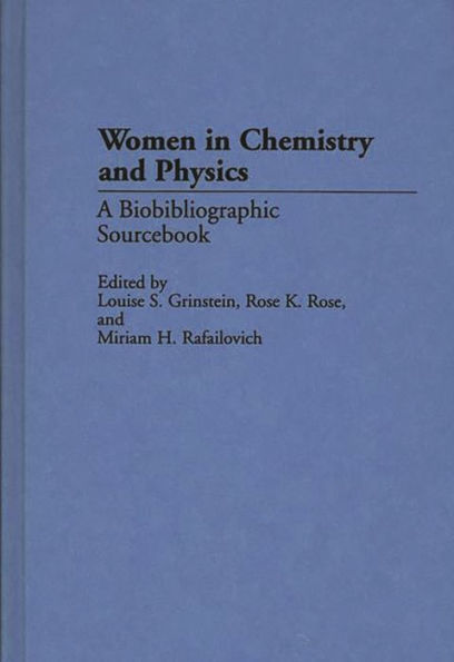 Women in Chemistry and Physics: A Biobibliographic Sourcebook