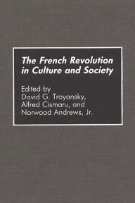 Title: The French Revolution in Culture and Society, Author: Norwood Andrews