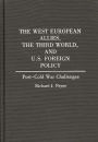 The West European Allies, the Third World, and U.S. Foreign Policy: Post-Cold War Challenges