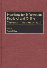 Title: Interfaces for Information Retrieval and Online Systems: The State of the Art, Author: Martin Dillon