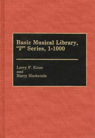 Title: Basic Musical Library, P Series, 1-1000, Author: Larry Kiner