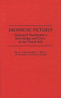 Prophetic Pictures: Nathaniel Hawthorne's Knowledge and Uses of the Visual Arts